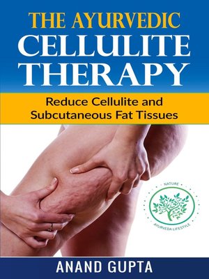 cover image of The Ayurvedic Cellulite Therapy